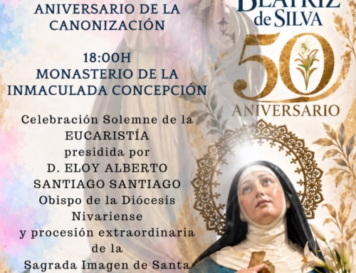 Celebraciones en el Monasterio de la Inmaculada Concepción en torno al 50 aniversario de la canonización de Santa Beatriz de Silva